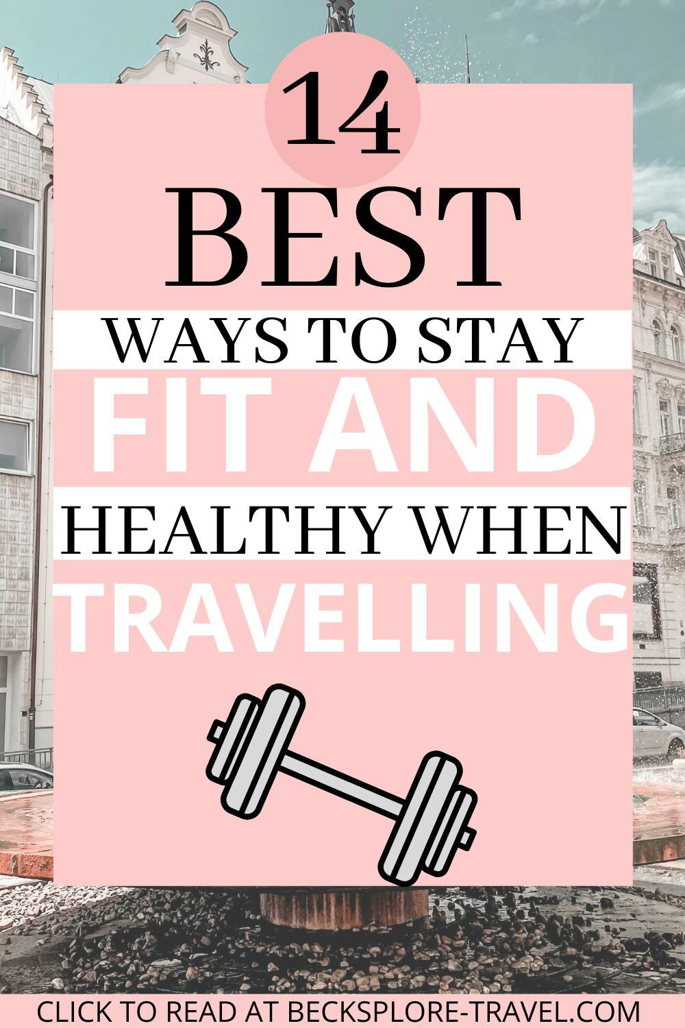 How to stay fit when traveling?